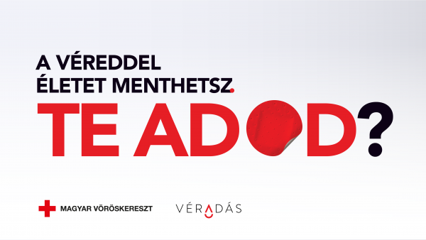 Te adod? Figyelemfelhívó kampányt indított a Magyar Vöröskereszt