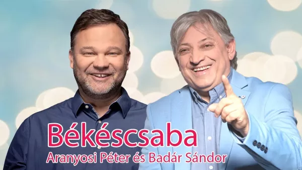 Aranyosi Péter és Badár Sándor önálló estje